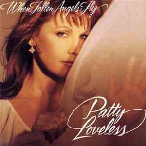Patty Loveless - When Fallen Angels Fly download free