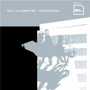Paul Kalkbrenner - Superimpose download free