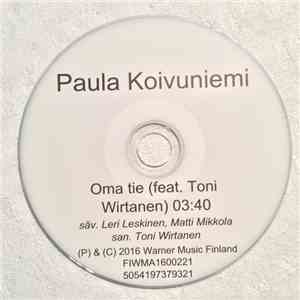 Paula Koivuniemi Feat. Toni Wirtanen - Oma Tie download free