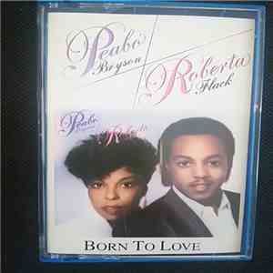 Peabo Bryson & Roberta Flack - Born To Love download free
