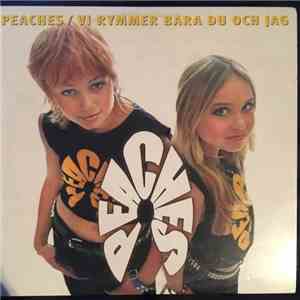 Peaches  - Vi Rymmer Bara Du Och Jag download free