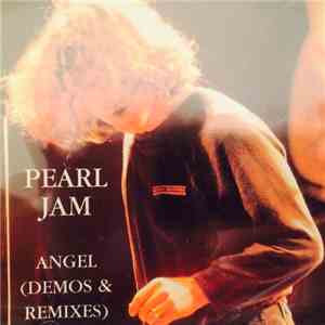 Pearl Jam - Angel (Demos & Remixes) download free