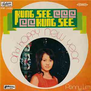 Penny Lim & The Silverstones - Kung See Kung See And Happy New Year download free