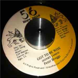 Peter Broggs - Got To Be Wise download free