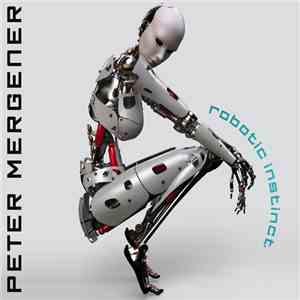 Peter Mergener - Robotic Instinct download free