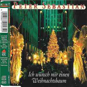 Peter Sebastian - Ich Wünsch Mir Einen Weihnachtsbaum download free