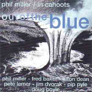 Phil Miller / In Cahoots - Out Of The Blue download free