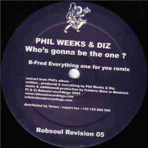 Phil Weeks & Diz - Who's Gonna Be The One? download free