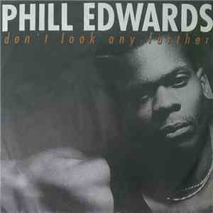Phill Edwards - Don't Look Any Further download free