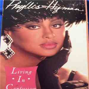 Phyllis Hyman - Living In Confusion download free Phyllis Hyman - Living In Confusion download mp3 flac