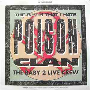 Poison Clan (The Baby 2 Live Crew) - The Bitch That I Hate download free