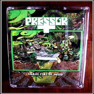 Pressor - Grave Full Of Weed download free
