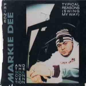 Prince Markie Dee And The Soul Convention - Typical Reasons (Swing My Way) download free