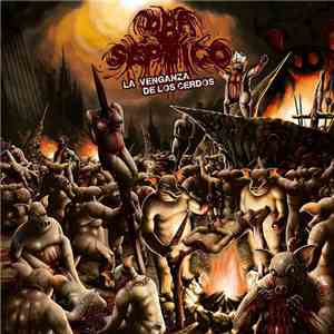 Pro Septico - La Venganza De Los Cerdos download free