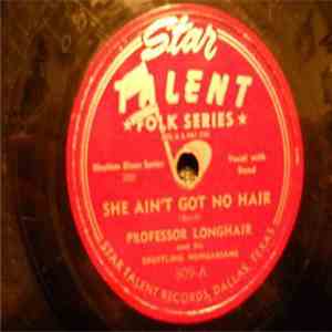 Professor Longhair And His Shuffling Hungarians - She Ain't Got No Hair download free