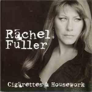 Rachel Fuller - Cigarettes & Housework download free