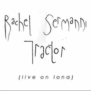 Rachel Sermanni - Tractor (Live On Iona) download free