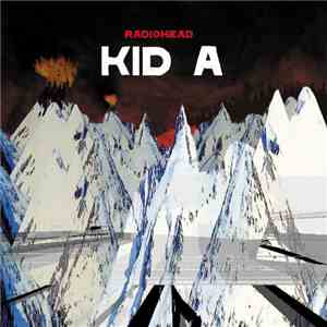 Radiohead - Kid A download free