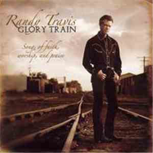 Randy Travis - Glory Train download free