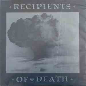 Recipients Of Death - Recipients Of Death download free