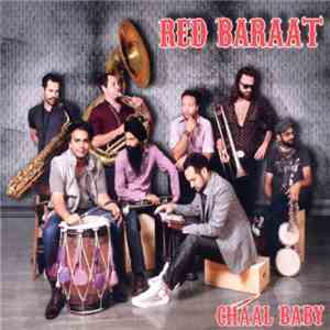 Red Baraat - Chaal Baby download free