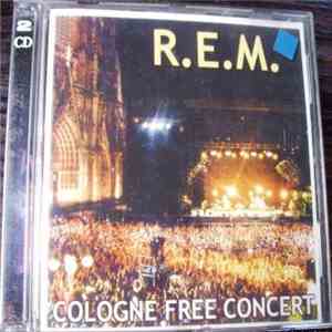 R.E.M. - Cologne Free Concert download free