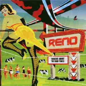 Reno - Thinking About The Good Times download free
