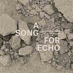 Ricardo Donoso - A Song For Echo download free