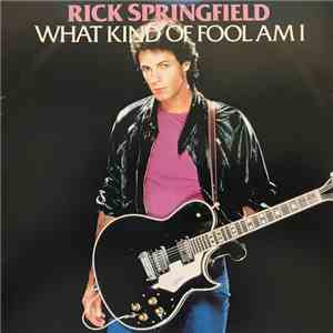 Rick Springfield - What Kind Of Fool Am I / I Get Excited download free