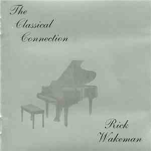 Rick Wakeman - The Classical Connection download free