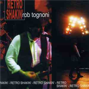 Rob Tognoni Power Blues Rock - Retro Shakin' download free