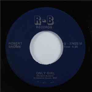 Robert Brown - Only Girl download free