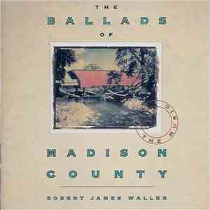 Robert James Waller - The Ballads Of Madison County download free