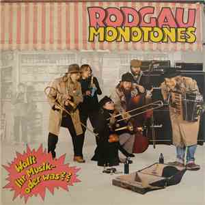 Rodgau Monotones - Wollt Ihr Musik - Oder Was?? download free