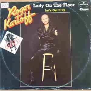 Roger Karloff - Lady On The Floor / Let's Get It Up download free
