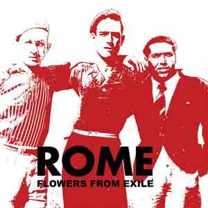Rome  - Flowers From Exile download free