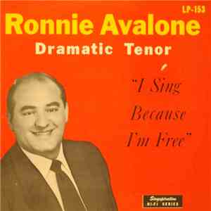 Ronnie Avalone - I Sing Because I'm Free download free