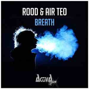 Rood  & Air Teo - Breath download free