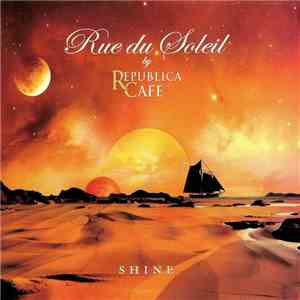 Rue Du Soleil - Shine download free