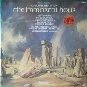 Rutland Boughton - Anne Dawson, Patricia Taylor, Maldwyn Davies, David Wilson-Johnson, Roger Bryson, Roderick Kennedy, Geoffrey Mitchell Choir, English Chamber Orchestra, Alan G Melville - The Immortal Hour download free