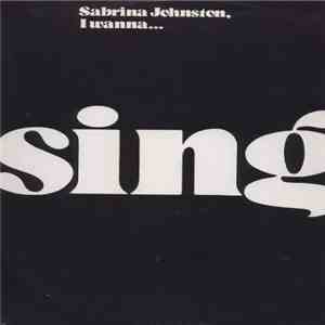 Sabrina Johnston - I Wanna Sing download free