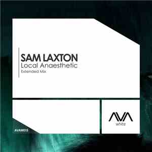 Sam Laxton - Local Anaesthetic download free