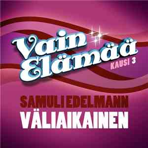Samuli Edelmann - Väliaikainen download free