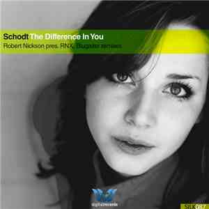 Schodt - The Difference In You (Remixes) download free