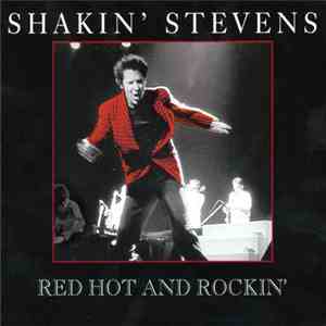 Shakin' Stevens - Red Hot And Rockin' download free