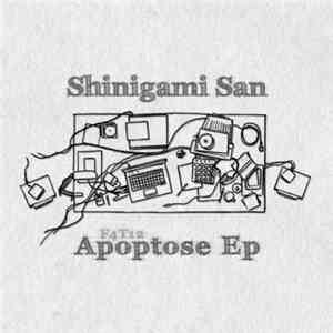 Shinigami San - Apoptose Ep download free