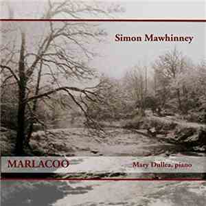 Simon Mawhinney - Mary Dullea - Marlacoo download free
