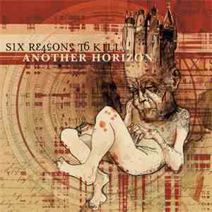 Six Reasons To Kill - Another Horizon download free