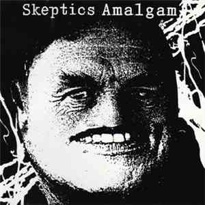 Skeptics - Amalgam download free