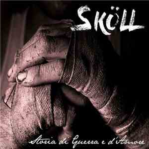 Sköll - Storia Di Guerra E D’Amore download free